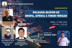 Raih Peluang Ekspor ke Eropa, Afrika dan Timur Tengah Bagi Pelaku UMKM