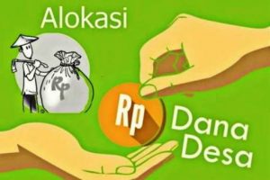 Penggunaan Dana Desa Harus Diawasi dan Melalui Mekanisme Musyawarah Desa