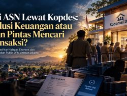 Gaji ASN Lewat Kopdes: Inklusi Keuangan atau Jalan Pintas Mencari Transaksi?